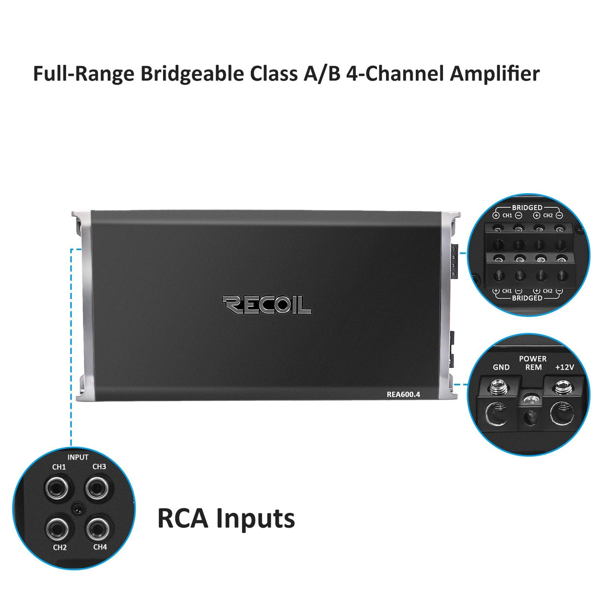Recoil REA600.4 Car Amplifier 1040W Max Full-Range Class A/B 4-Channel